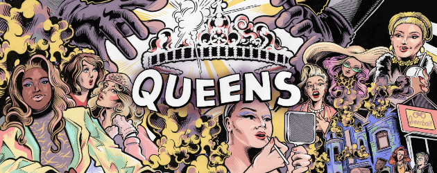 Comedy Caper ‘Queens’ Celebrates Toronto’s Talented Drag Community